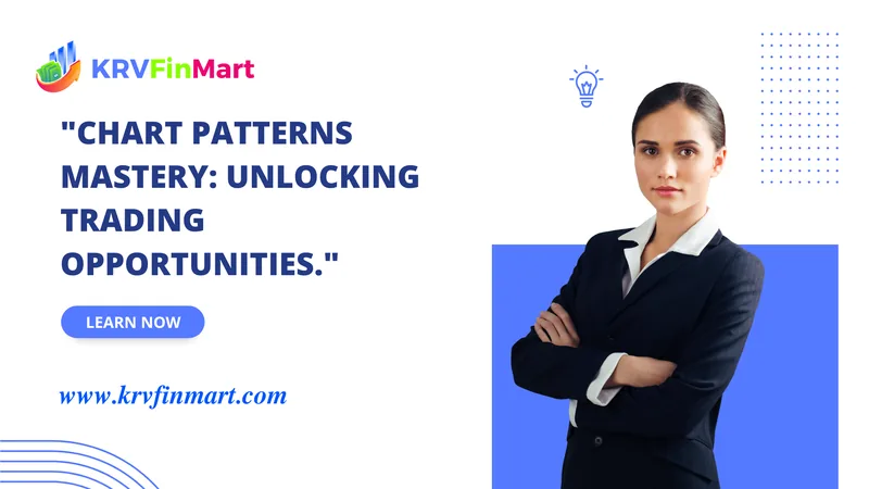 Chart Patterns Mastery: Unlocking Trading Opportunities