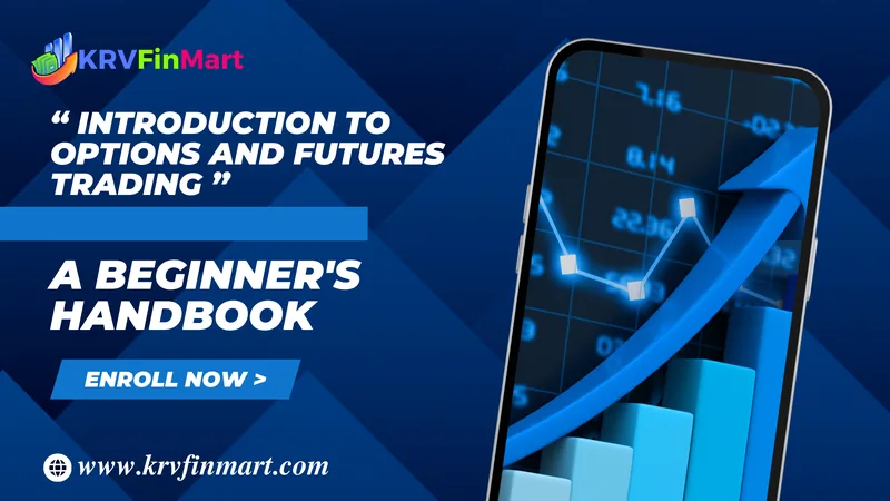Introduction to Options and Futures Trading: A Beginner's Handbook