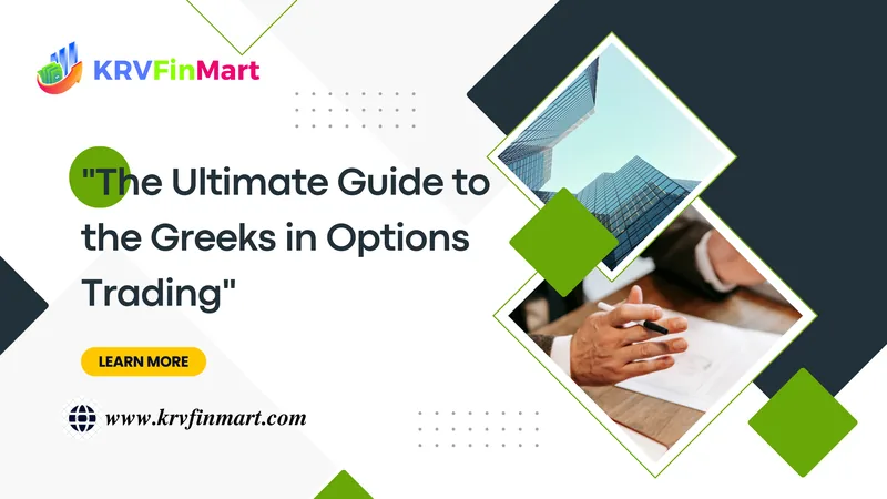The Ultimate Guide to the Greeks in Options Trading